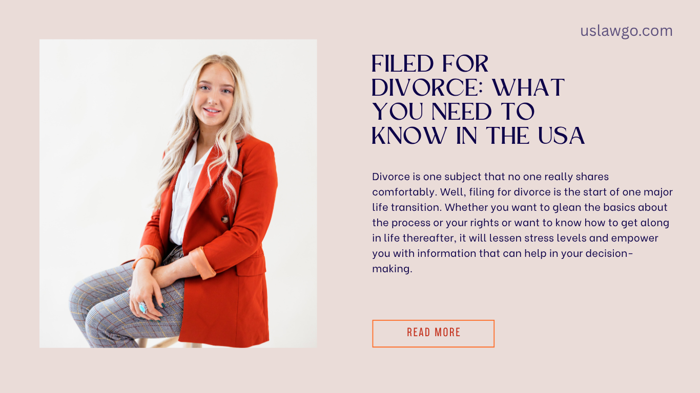 filed for divorce: What You Need to Know in the USA